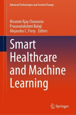 Smart Healthcare and Machine Learning 2024 ed.