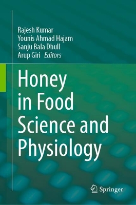 Honey in Food Science and Physiology 