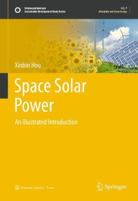 Space Solar Power: An Illustrated Introduction 2024 ed.