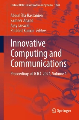 Innovative Computing and Communications: Proceedings of ICICC 2024, Volume 1 2024 ed.