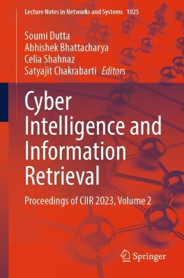 Cyber Intelligence and Information Retrieval: Proceedings of CIIR 2023, Volume 2