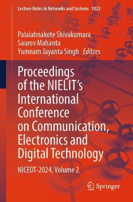 Proceedings of the NIELIT's International Conference on Communication,  Electronics and Digital Technology: NICEDT-2024, Volume 2 2024 ed.