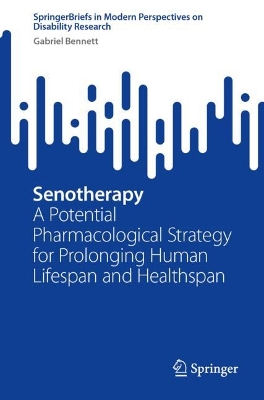 Senotherapy: A Potential Pharmacological Strategy for Prolonging Human Lifespan and Healthspan