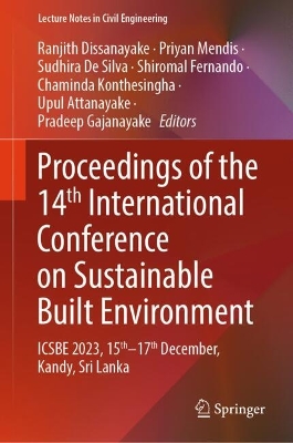 Proceedings of the 14th International Conference on Sustainable Built Environment: ICSBE 2023, 15th-17th December, Kandy, Sri Lanka