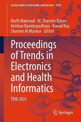 Proceedings of Trends in Electronics and Health Informatics: TEHI 2023