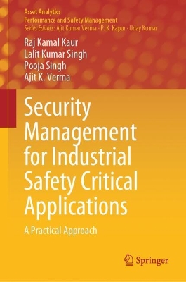 Security Management for Industrial Safety Critical Applications: A Practical Approach 2024 ed.