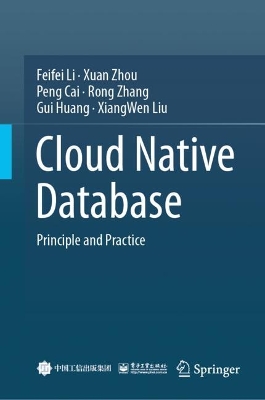 Cloud Native Database: Principle and Practice 2024 ed.