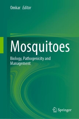 Mosquitoes: Biology, Pathogenicity and Management 2024 ed.