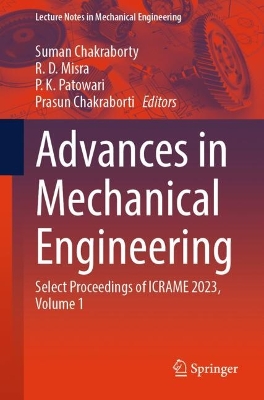 Advances in Mechanical Engineering: Select Proceedings of ICRAME 2023, Volume 1