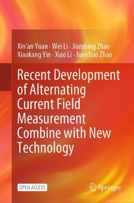 Recent Development of Alternating Current Field Measurement Combine with New  Technology 2024 ed.