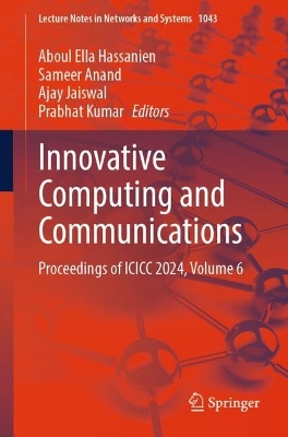 Innovative Computing and Communications: Proceedings of ICICC 2024, Volume 6 2024 ed.