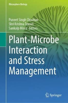 Plant-Microbe Interaction and Stress Management 2024 ed.