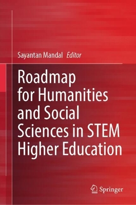 Roadmap for Humanities and Social Sciences in STEM Higher Education 2024 ed.