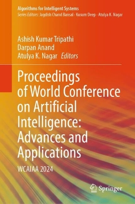 Proceedings of World Conference on Artificial Intelligence: Advances and Applications: WCAIAA 2024