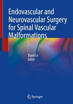 Endovascular and Neurovascular Surgery for Spinal Vascular Malformations