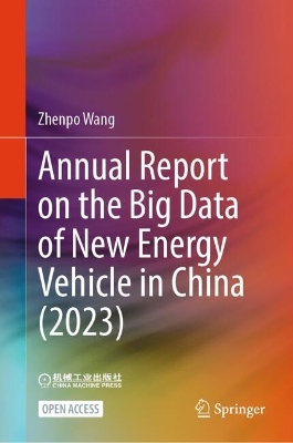 Annual Report on the Big Data of New Energy Vehicle in China (2023) 2024 ed.