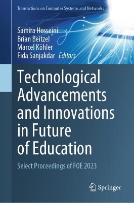 Technological Advancements and Innovations in Future of Education: Select Proceedings of FOE 2023