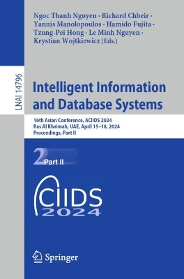 Intelligent Information and Database Systems: 16th Asian Conference, ACIIDS 2024, Ras Al Khaimah, UAE, April 15-18, 2024, Proceedings, Part II