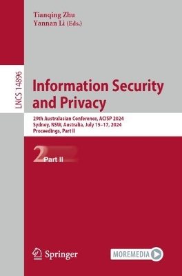 Information Security and Privacy: 29th Australasian Conference, ACISP 2024, Sydney, NSW, Australia, July 15-17, 2024, Proceedings, Part II