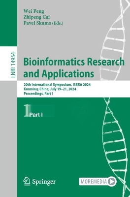 Bioinformatics Research and Applications: 20th International Symposium, ISBRA 2024, Kunming, China, July 19-21, 2024, Proceedings, Part I