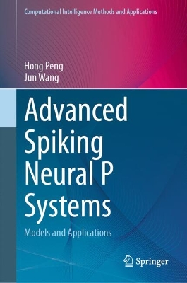 Advanced Spiking Neural P Systems: Models and Applications