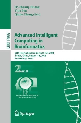 Advanced Intelligent Computing in Bioinformatics: 20th International Conference, ICIC 2024, Tianjin, China, August 58, 2024,  Proceedings, Part II 2024 ed.