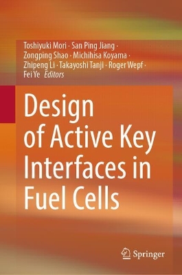 Design of Active Key Interfaces in Fuel Cells 2024 ed.