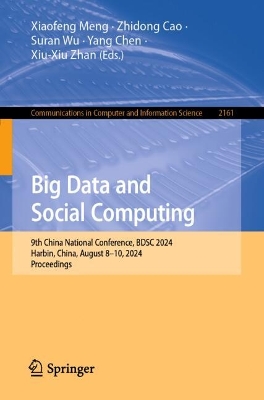 Big Data and Social Computing: 9th China National Conference, BDSC 2024, Harbin, China, August 8-10, 2024, Proceedings