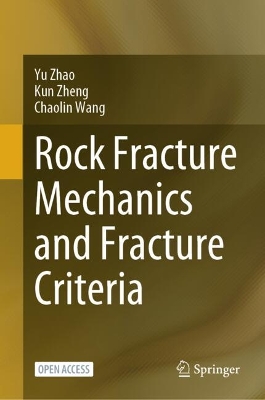 Rock Fracture Mechanics and Fracture Criteria 2024 ed.