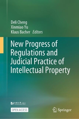 New Progress of Regulations and Judicial Practice of Intellectual Property 2025 ed.
