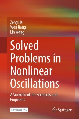 Solved Problems in Nonlinear Oscillations: A sourcebook for scientists and engineers 2025 ed.