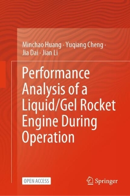 Performance Analysis of a Liquid/Gel Rocket Engine During Operation 2025 ed.