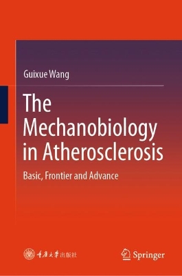 Mechanobiology in Atherosclerosis: Basic, Frontier and Advance
