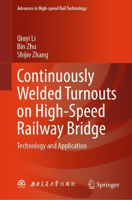 Continuously Welded Turnouts on High-Speed Railway Bridge: Technology and Application