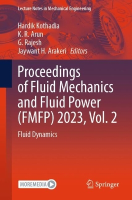 Proceedings of Fluid Mechanics and Fluid Power (FMFP) 2023, Vol. 2: Fluid Dynamics 2025 ed.