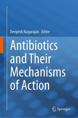Antibiotics and Their Mechanisms of Action 2024 ed.