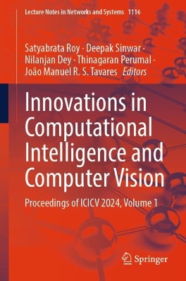 Innovations in Computational Intelligence and Computer Vision: Proceedings of ICICV 2024, Volume 1