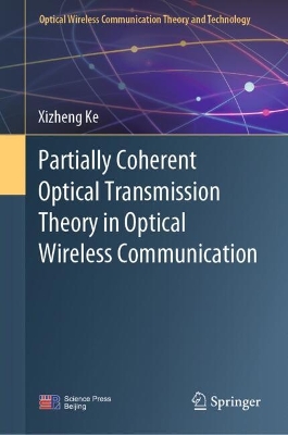 Partially Coherent Optical Transmission Theory in Optical Wireless  Communication 2025 ed.