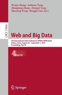 Web and Big Data: 8th International Joint Conference, APWeb-WAIM 2024, Jinhua, China, August 30 - September 1, 2024, Proceedings, Part IV