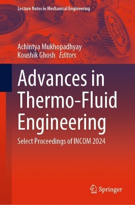 Advances in Thermo-Fluid Engineering: Select Proceedings of INCOM 2024