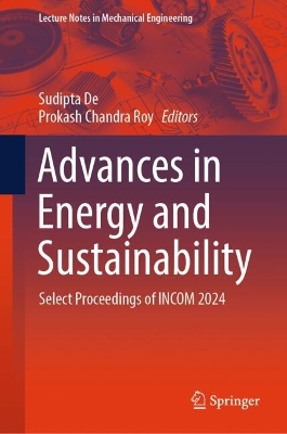 Advances in Energy and Sustainability: Select Proceedings of INCOM 2024 2024 ed.