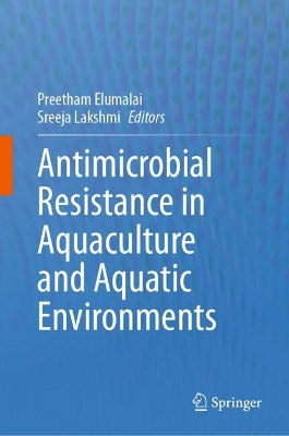 Antimicrobial Resistance in Aquaculture and Aquatic Environments 2024 ed.