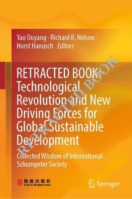Technological Revolution and New Driving Forces for Global Sustainable  Development: Collected Wisdom of International Schumpeter Society 2024 ed.