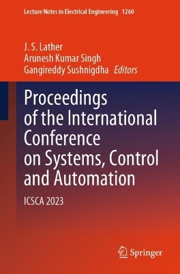 Proceedings of the International Conference on Systems, Control and Automation: ICSCA 2023 2024 ed.