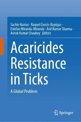 Acaricides Resistance in Ticks: A Global Problem 2024 ed.