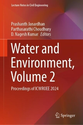 Water and Environment, Volume 2: Proceedings of ICWROEE 2024 2024 ed.