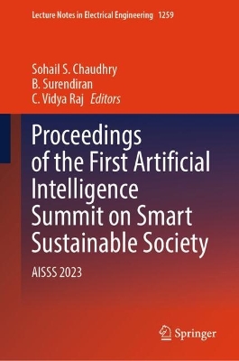 Proceedings of the First Artificial Intelligence Summit on Smart Sustainable  Society: AISSS 2023 2024 ed.