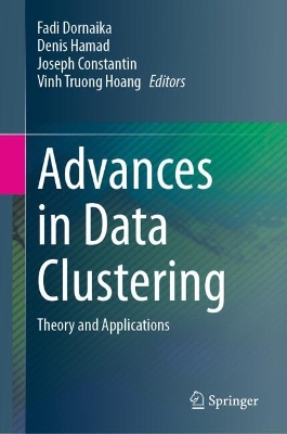 Advances in Data Clustering: Theory and Applications