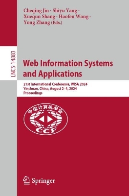 Web Information Systems and Applications: 21st International Conference, WISA 2024, Yinchuan, China, August 2-4, 2024, Proceedings