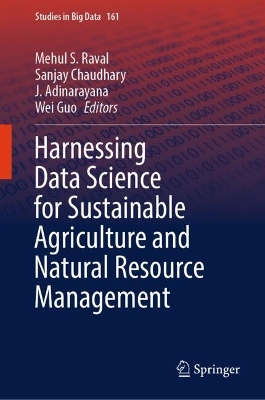 Harnessing Data Science for Sustainable Agriculture and Natural Resource  Management 2024 ed.